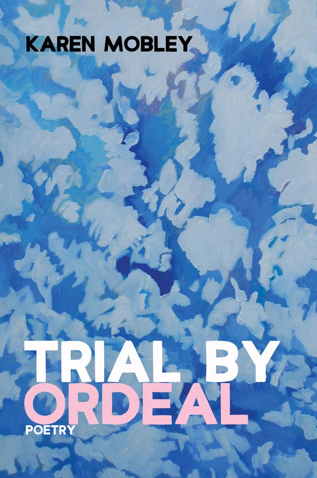 Trial By Ordeal by Karen Mobley