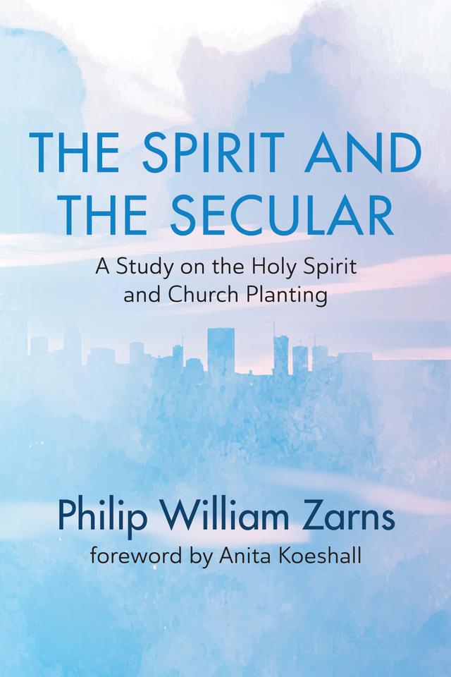The Spirit and the Secular by Anita Koeshall, Phil William Zarns