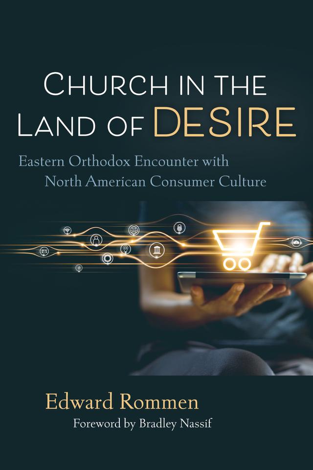 Church in the Land of Desire by Bradley Nassif, Edward Rommen