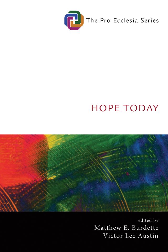 Hope Today by Matthew E. Burdette, Victor Lee Austin