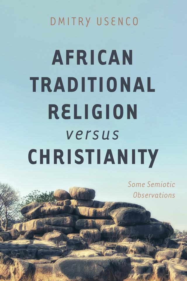 African Traditional Religion versus Christianity by Dmitry Usenco