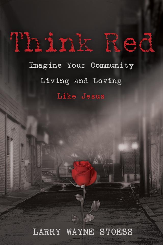 Think Red by Larry Stoess