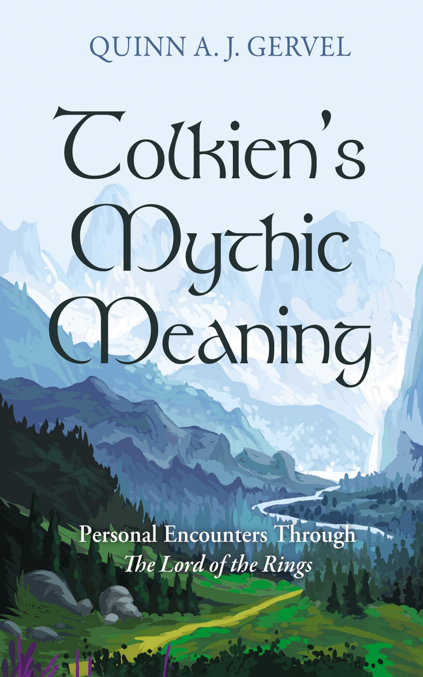 Tolkien’s Mythic Meaning