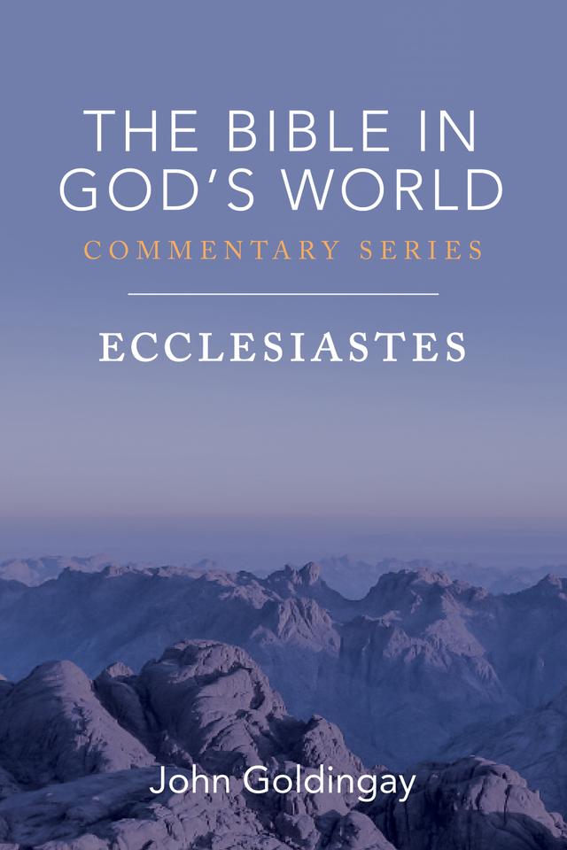 Ecclesiastes by John Goldingay