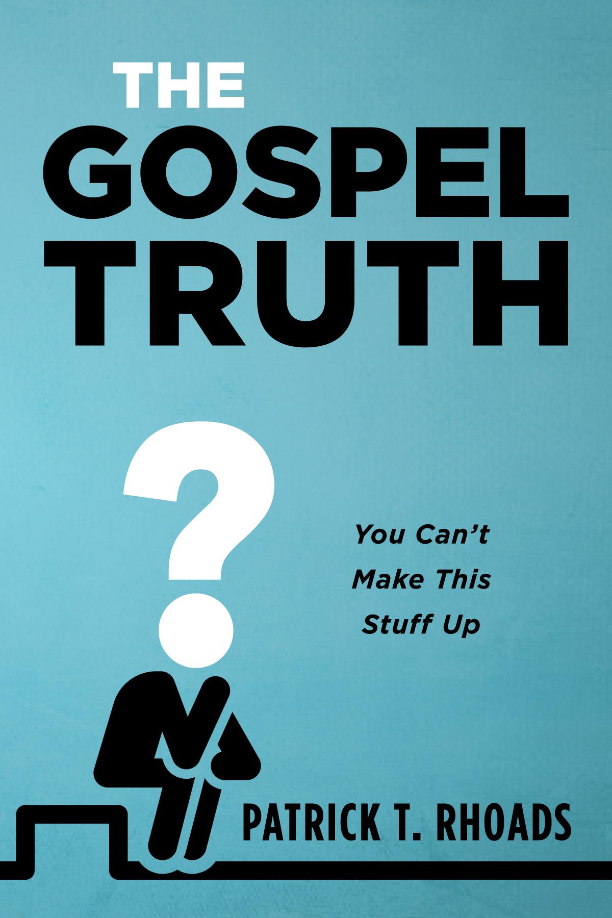 The Gospel Truth