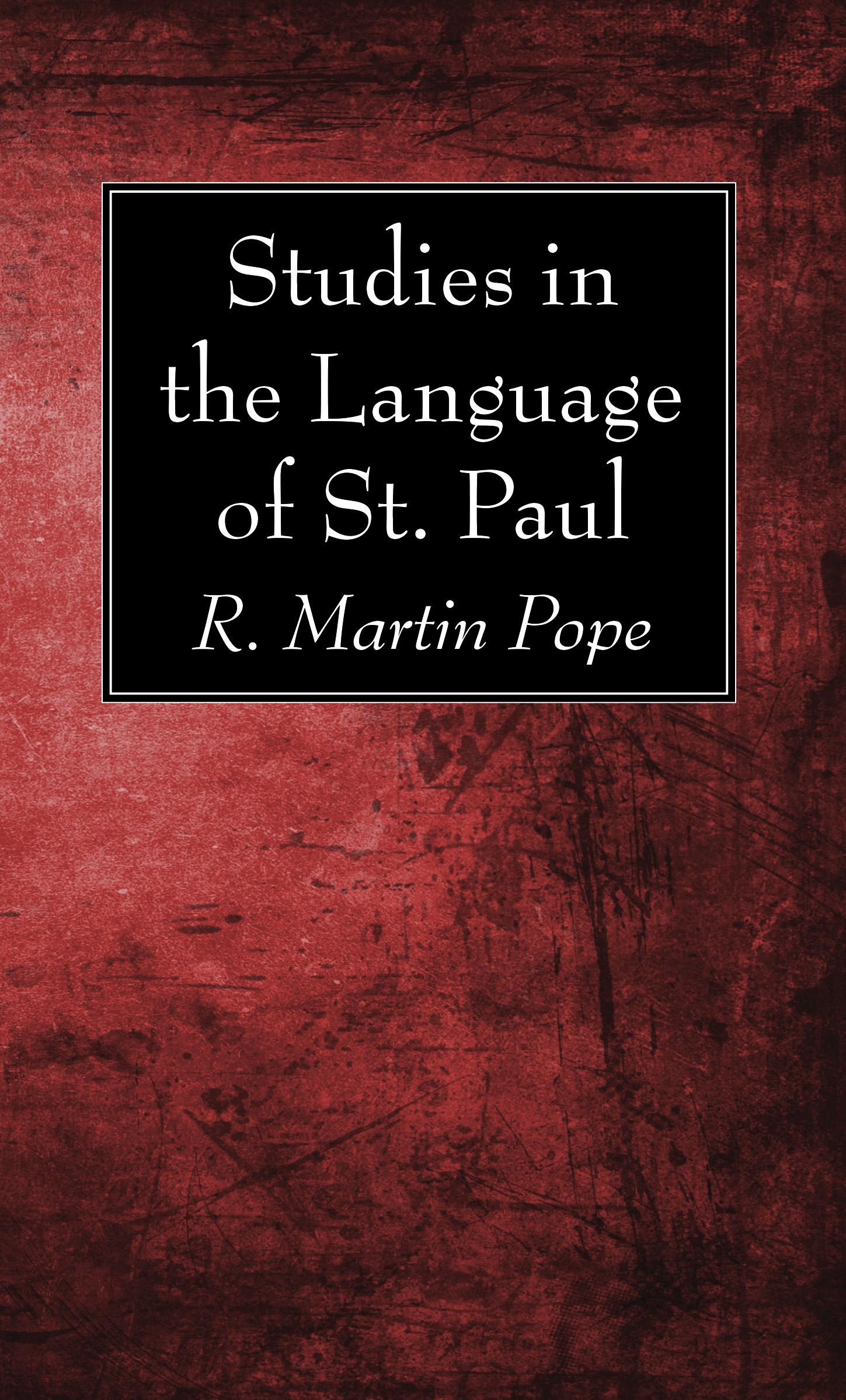 Studies in the Language of St. Paul