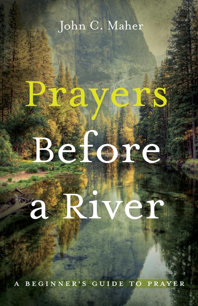 Prayers Before a River by John C. Maher