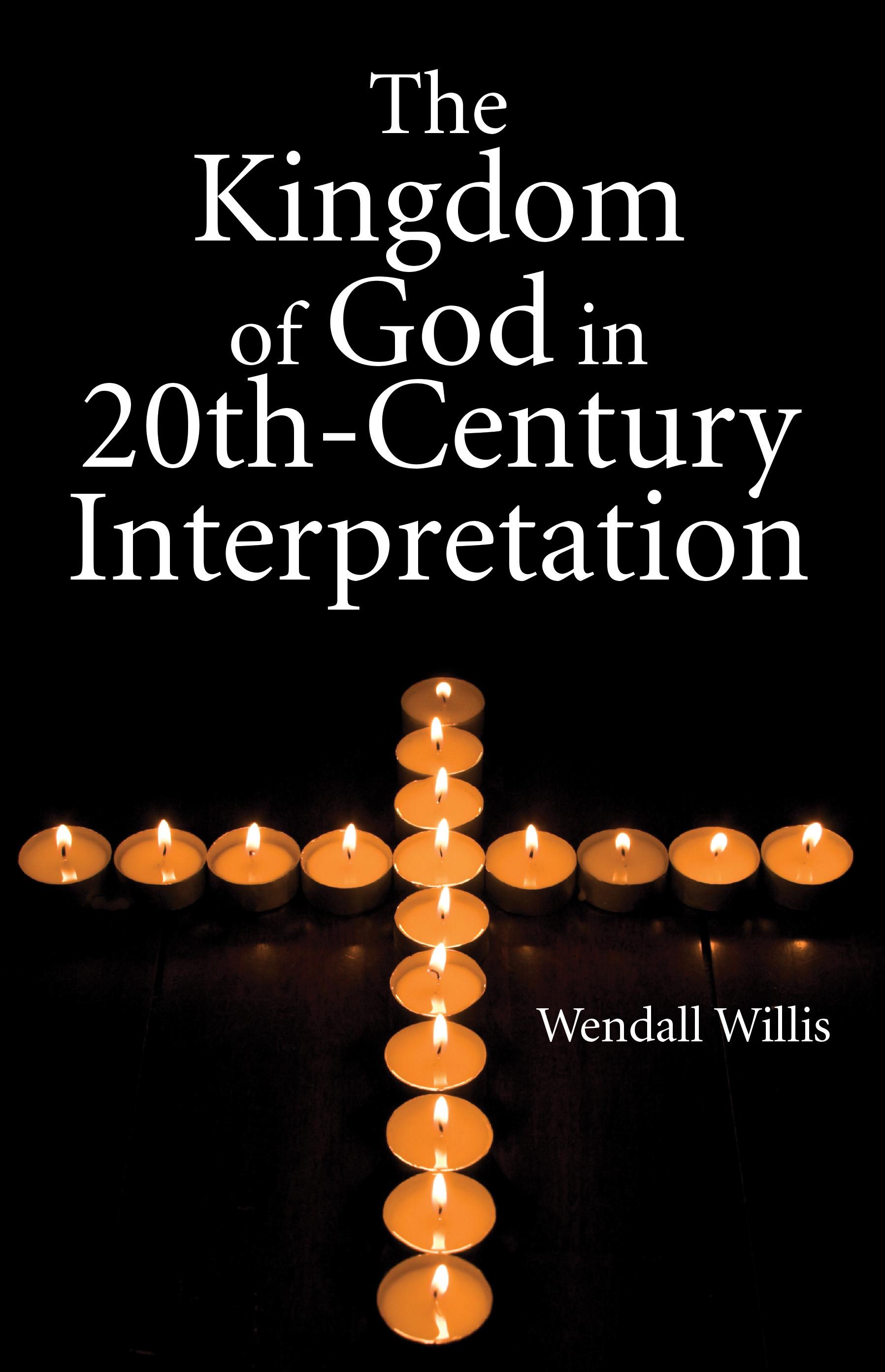 Kingdom of God in 20th-Century Interpretation