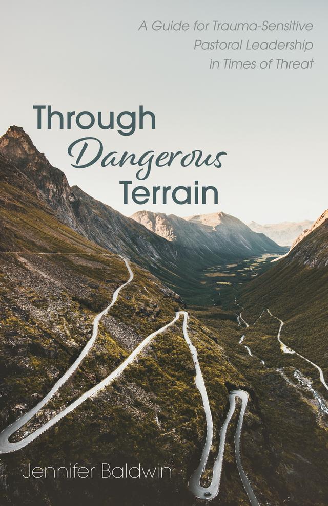 Through Dangerous Terrain by Jennifer Baldwin