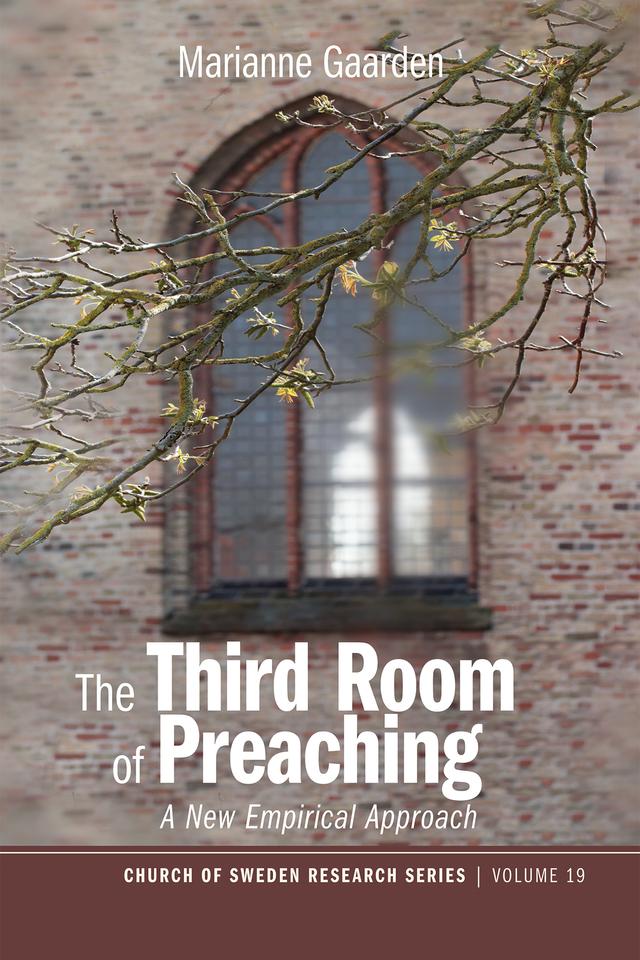 The Third Room of Preaching by Marianne Gaarden