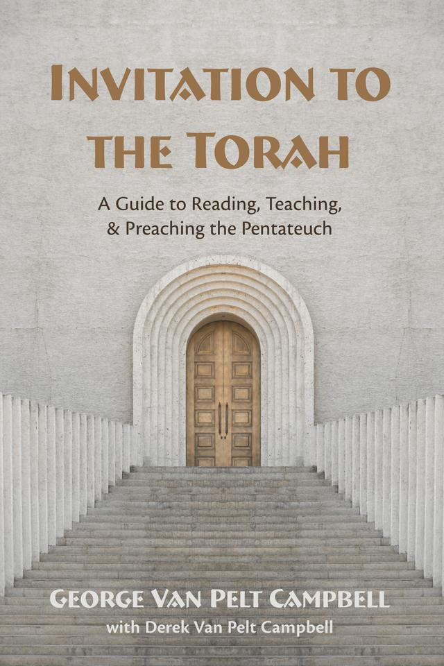 Invitation to the Torah by George Van Pelt Campbell