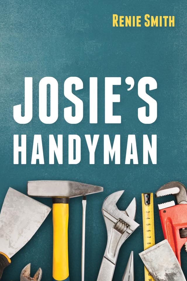 Josie’s Handyman by Renie Smith