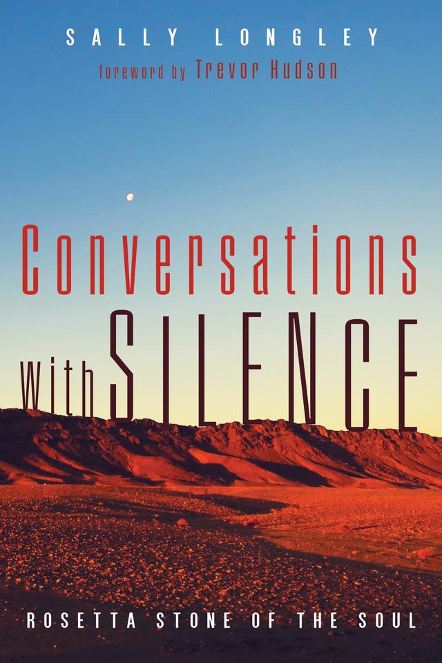 Conversations with Silence by Sally Longley, Trevor Hudson