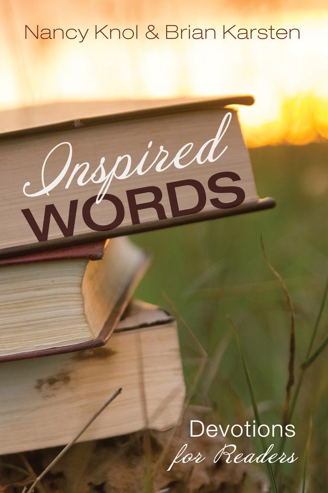 Inspired Words by Brian Karsten, Nancy Knol