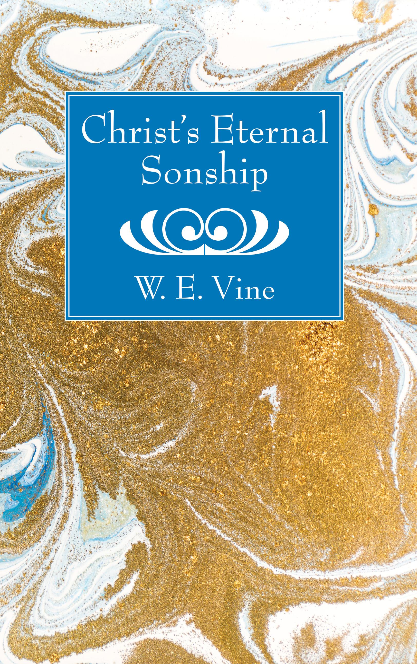 Christ’s Eternal Sonship
