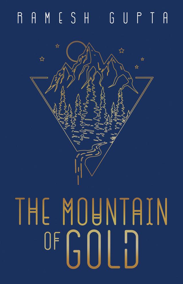 The Mountain of Gold by Ramesh Gupta