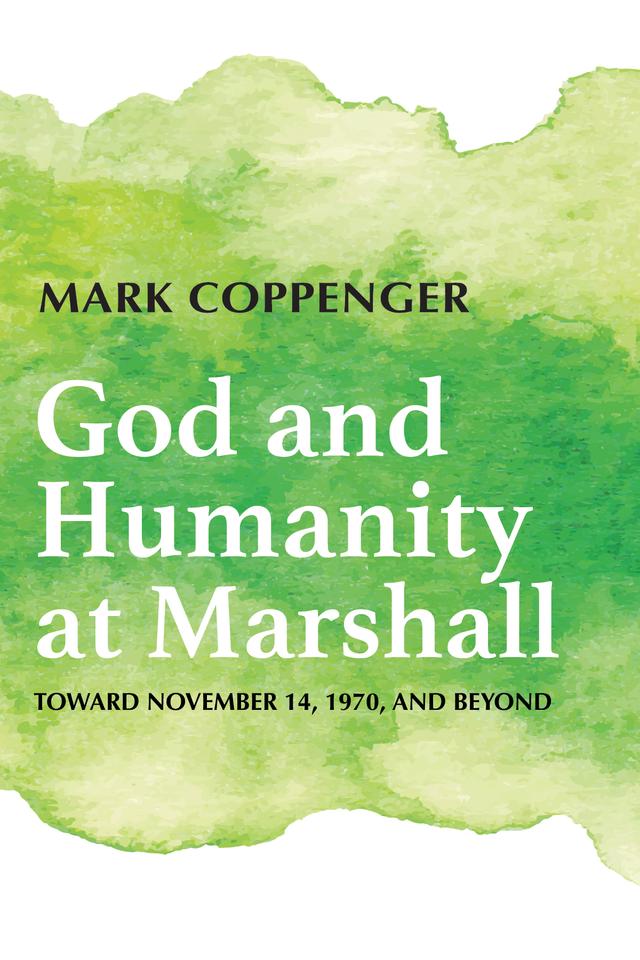 God and Humanity at Marshall by Mark Coppenger
