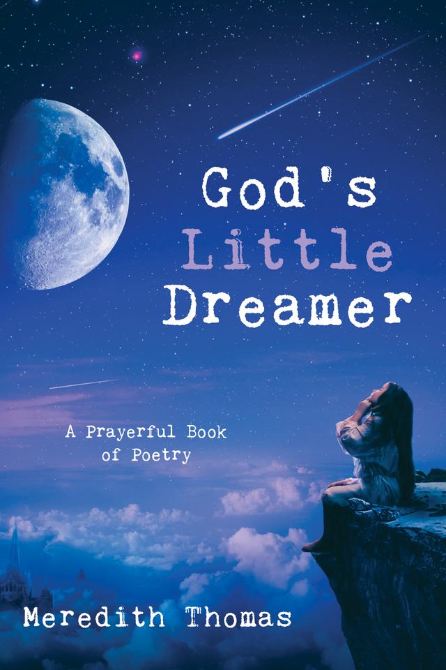 God’s Little Dreamer by Meredith Thomas