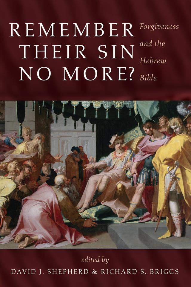 Remember Their Sin No More? by David J. Shepherd, Richard S. Briggs