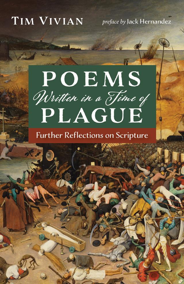Poems Written in a Time of Plague by Jack Hernandez, Tim Vivian