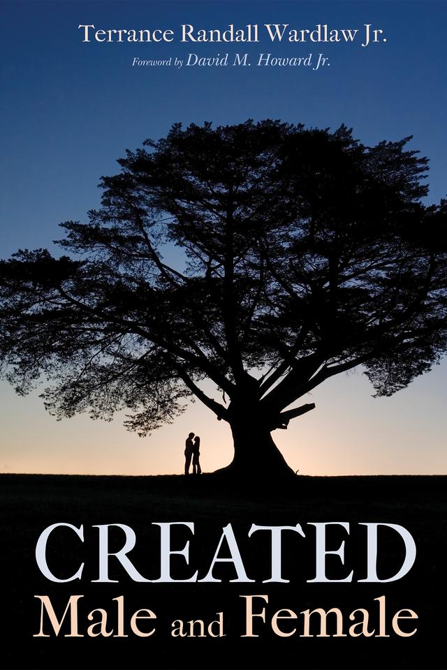 Created Male and Female by David M. Howard Jr., Terrance Randall Wardlaw Jr.