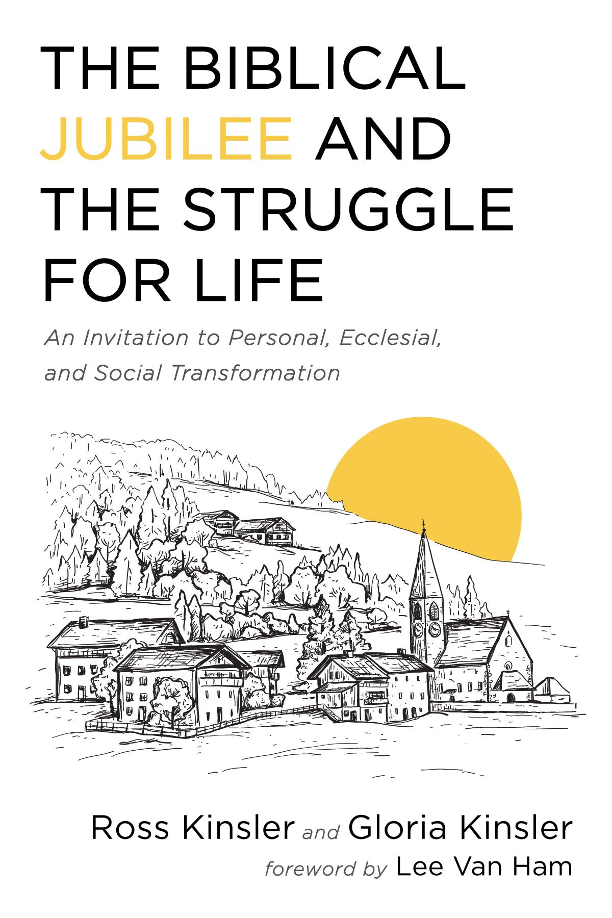 The Biblical Jubilee and the Struggle for Life