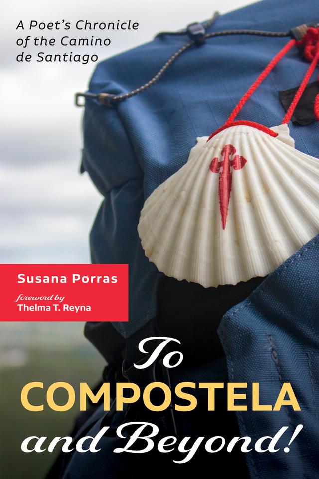 To Compostela and Beyond! by Susana Porras, Thelma T. Reyna