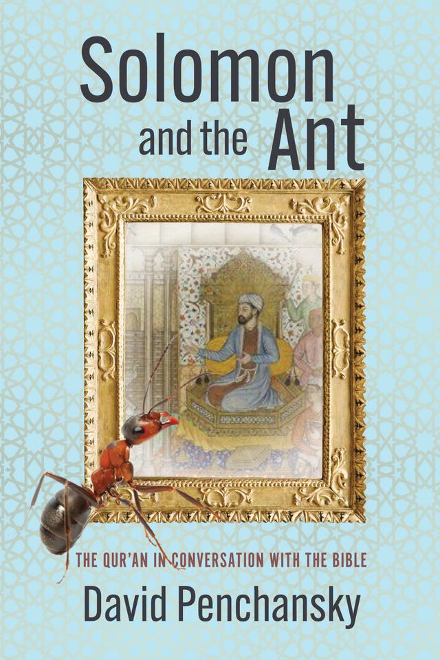 Solomon and the Ant by David Penchansky