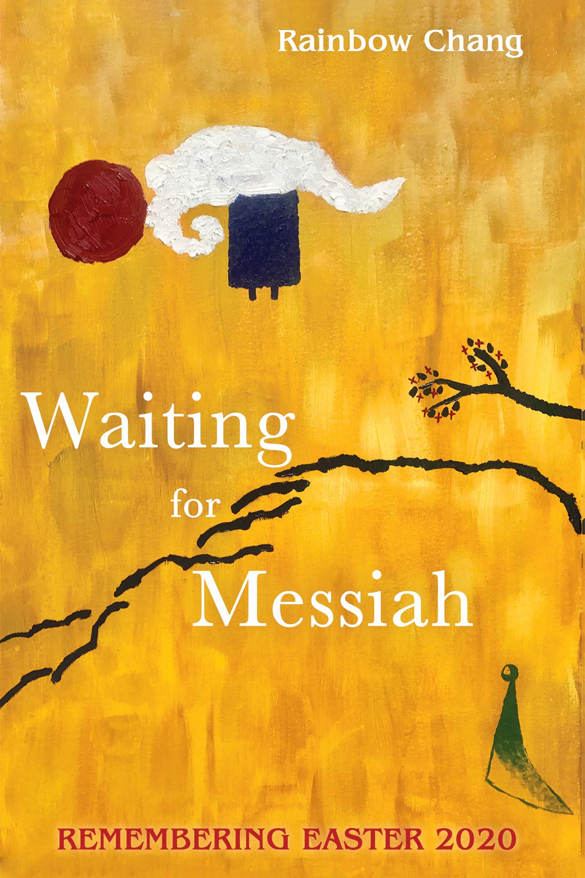 Waiting for Messiah