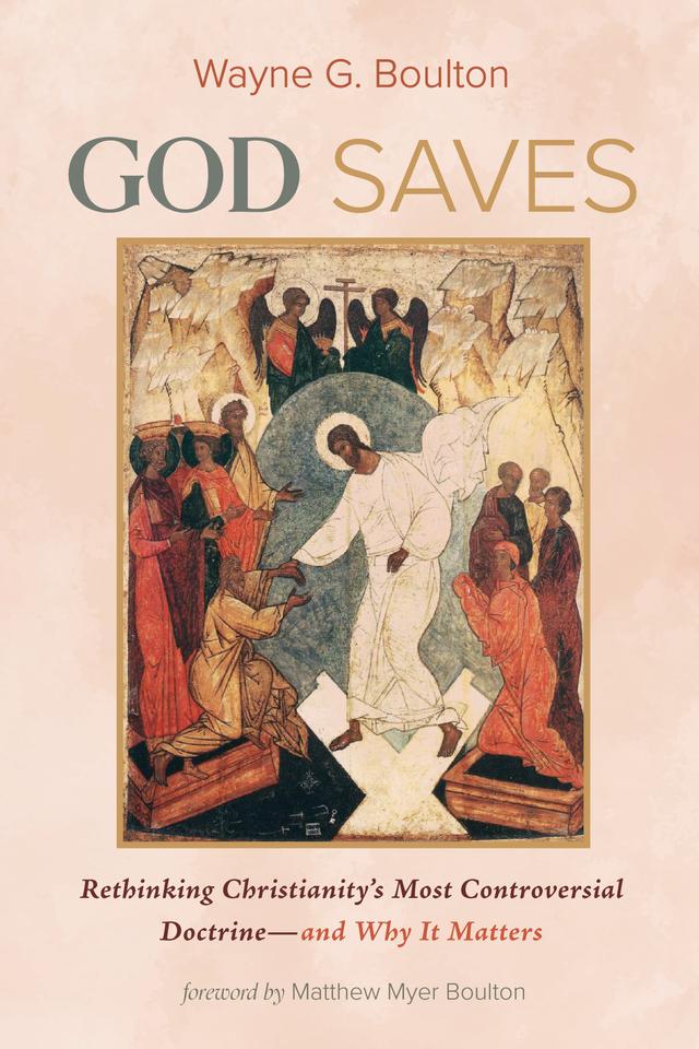 God Saves by Matthew Myer Boulton, Wayne G. Boulton