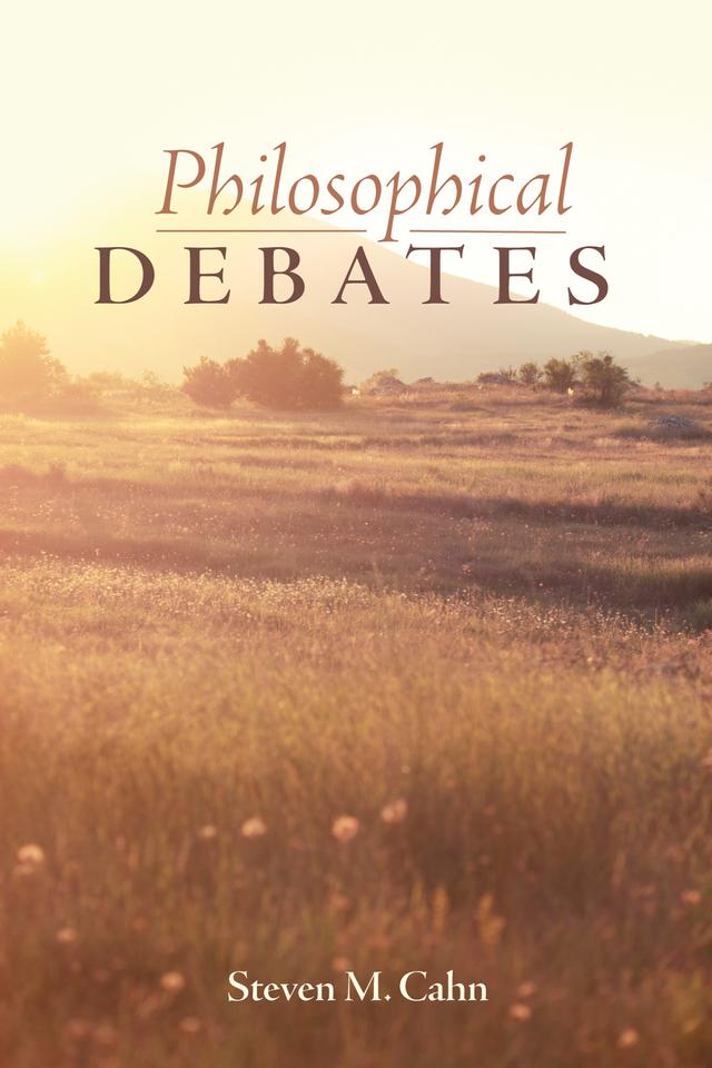 Philosophical Debates by Steven M. Cahn