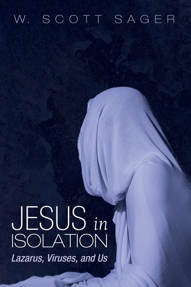 Jesus in Isolation by W. Scott Sager