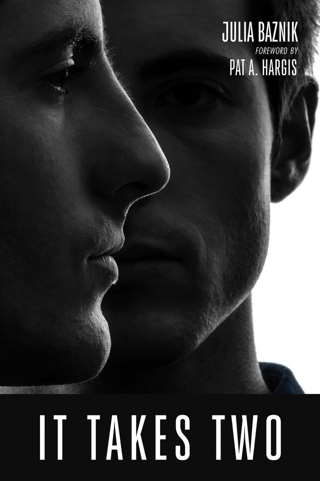 It Takes Two by Julia Baznik, Pat A. Hargis