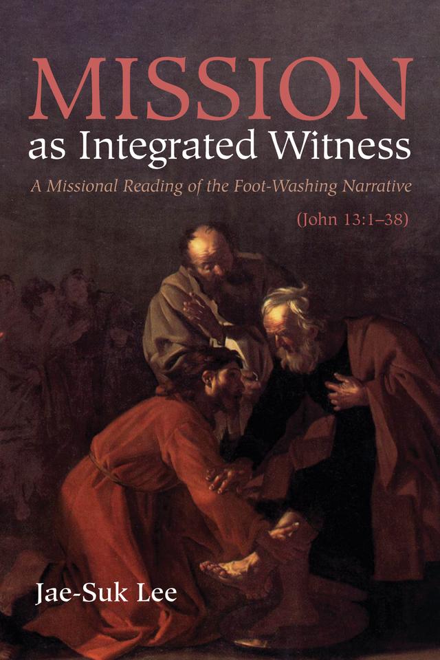 Mission as Integrated Witness by Jae-Suk Lee