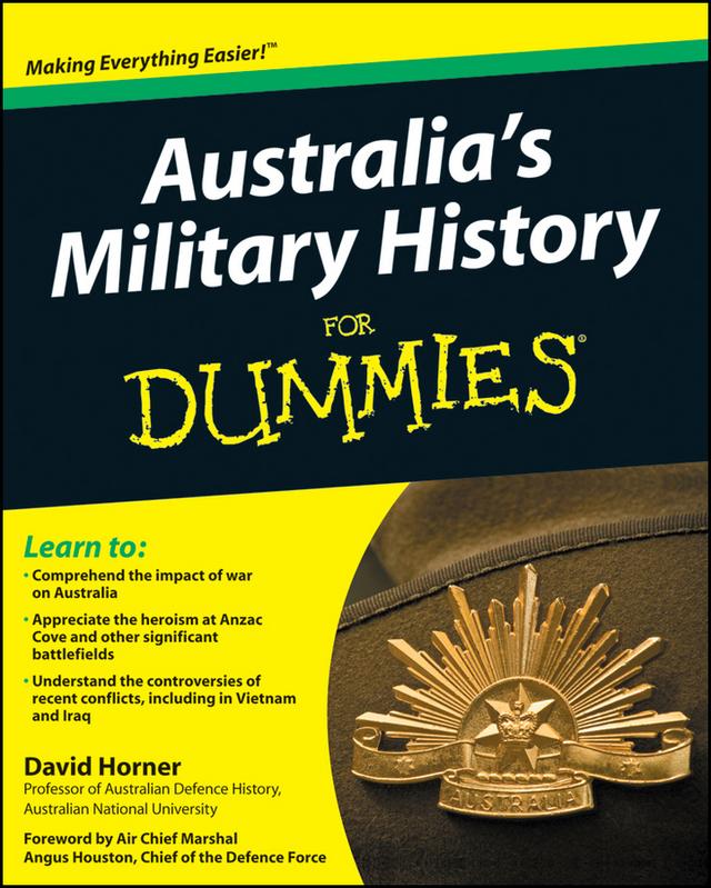 Australia's Military History For Dummies by Angus Houston, David Horner
