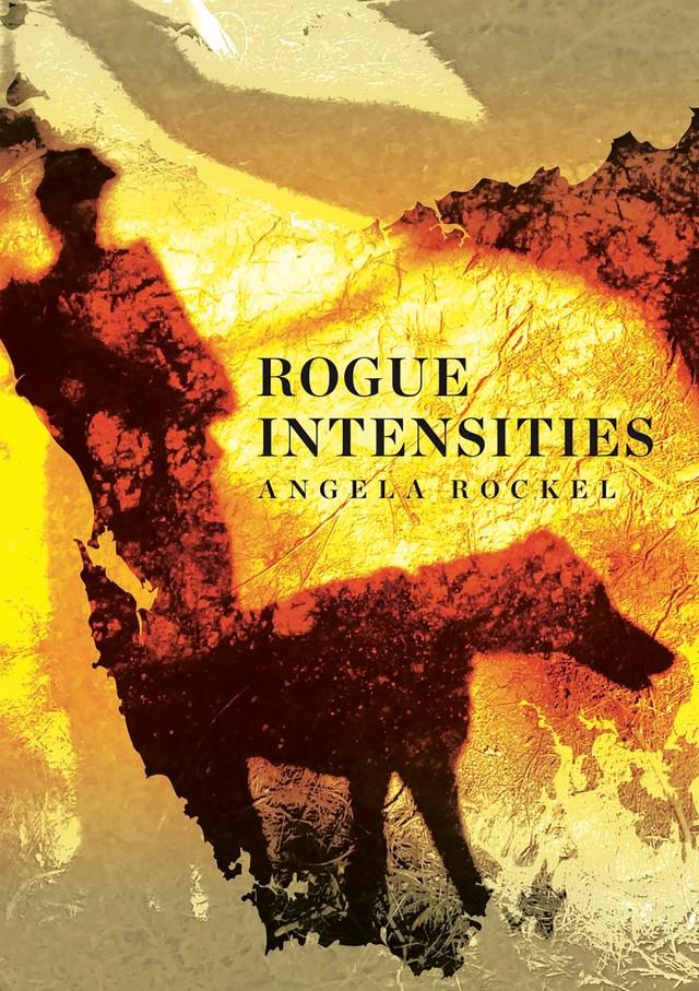 Rogue Intensities by Angela Rockel