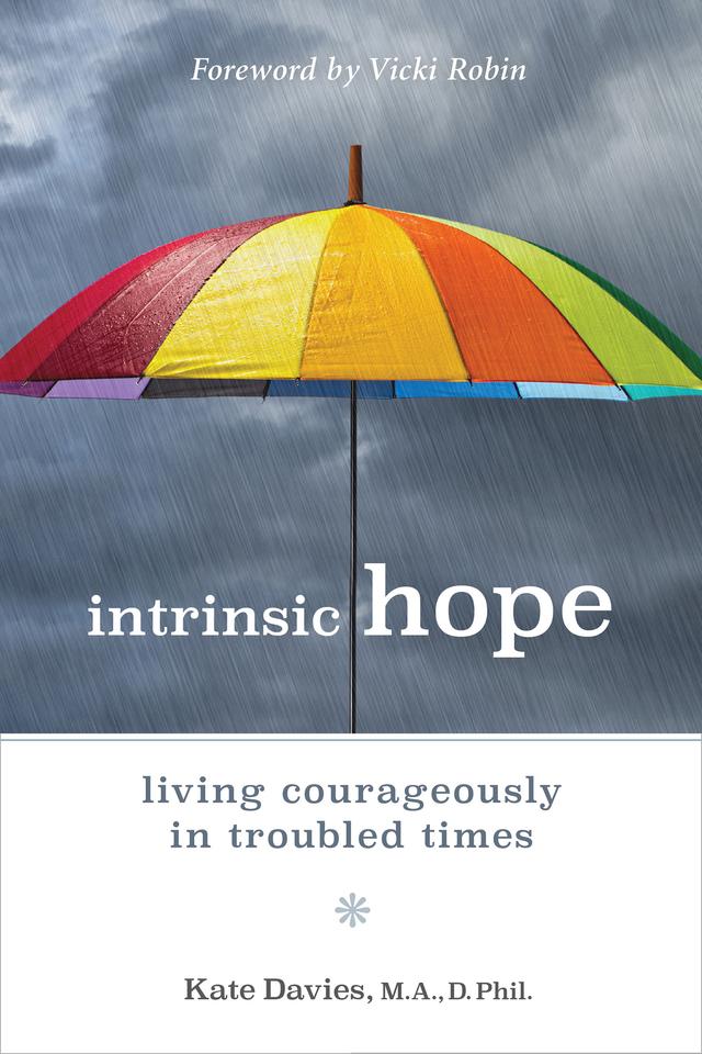 Intrinsic Hope by Kate Davies, Vicki Robin