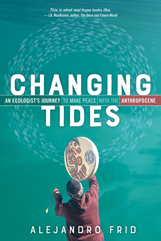 Changing Tides by Alejandro Frid