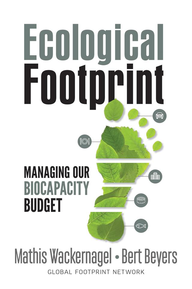 Ecological Footprint by Bert Beyers, Katharina Rout, Mathis Wackernagel