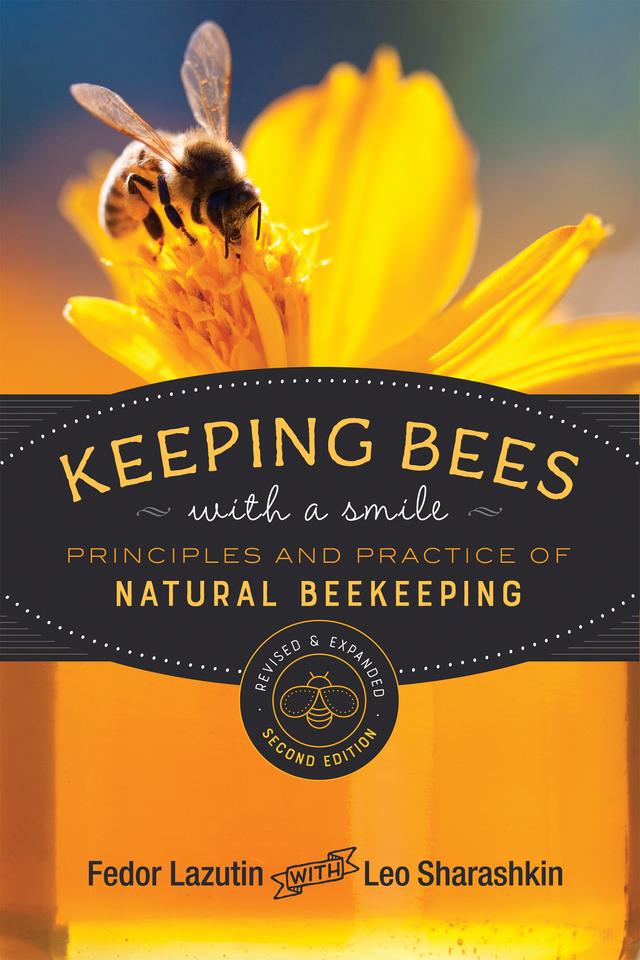 Keeping Bees with a Smile by Fedor Lazutin, Leo Sharashkin, Mark Pettus