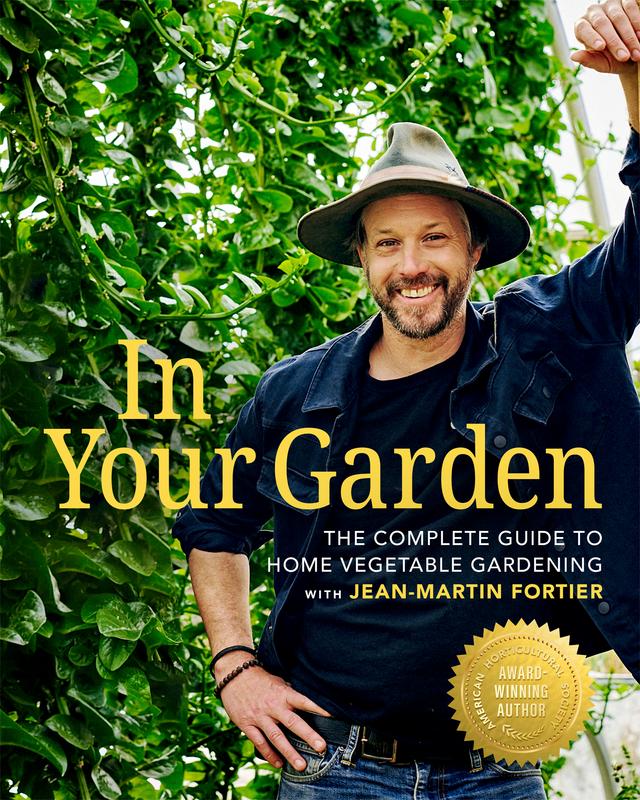 In Your Garden by Jean-Martin Fortier
