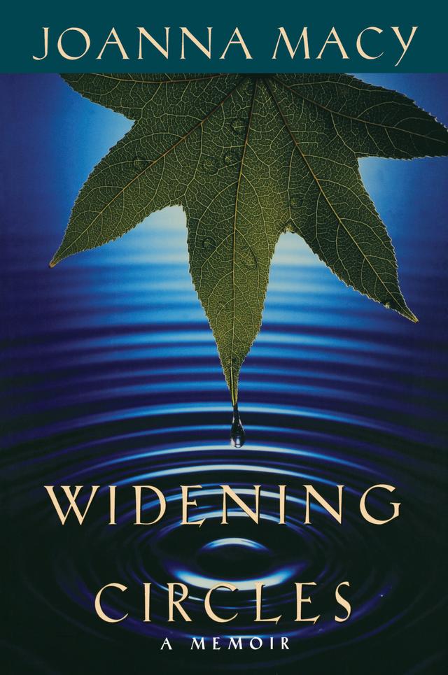 Widening Circles by Joanna Macy