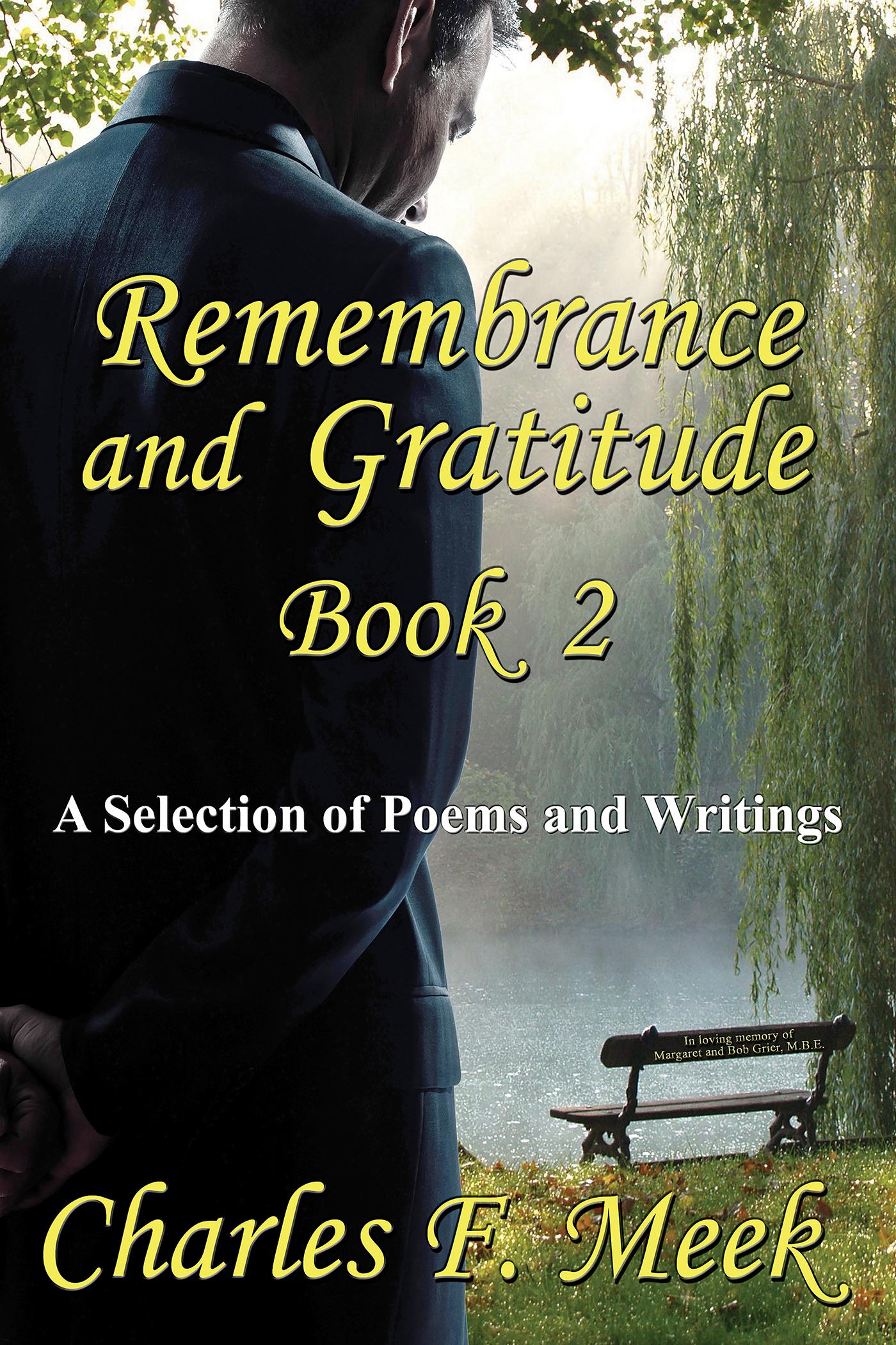 Remembrance and Gratitude Book 2: A Selection of Poems and Writings