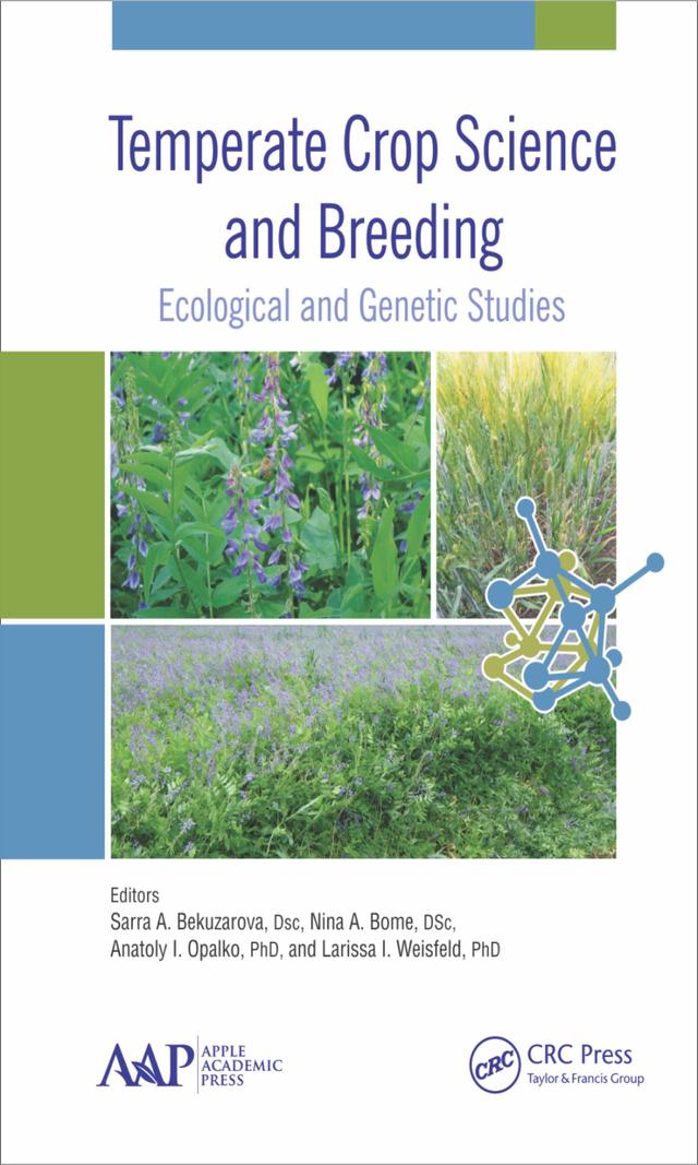 Temperate Crop Science and Breeding by Anatoly Ivanovich Opalko, Larissa I. Weisfeld, Nina Anatolievna Bome, Sarra Abramovna Bekuzarova