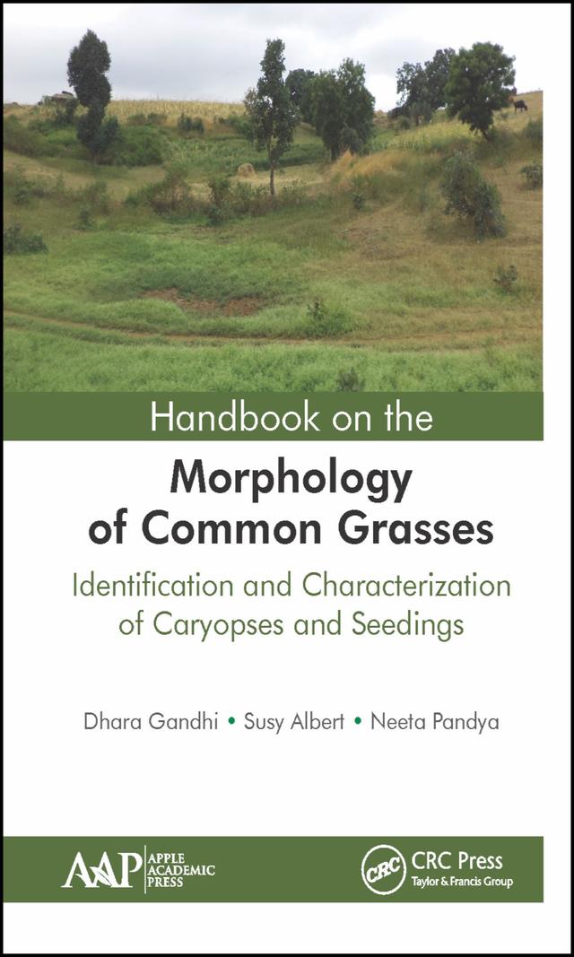 Handbook on the Morphology of Common Grasses by Dhara Gandhi, Neeta Pandya, Susy Albert