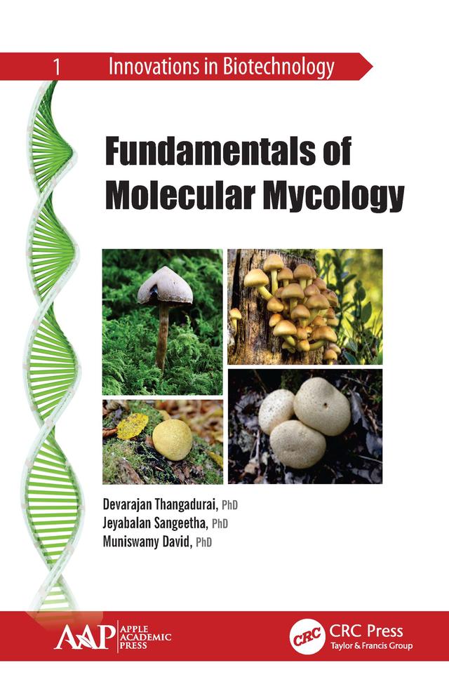 Fundamentals of Molecular Mycology by Devarajan Thangadurai, Jeyabalan Sangeetha, Muniswamy David
