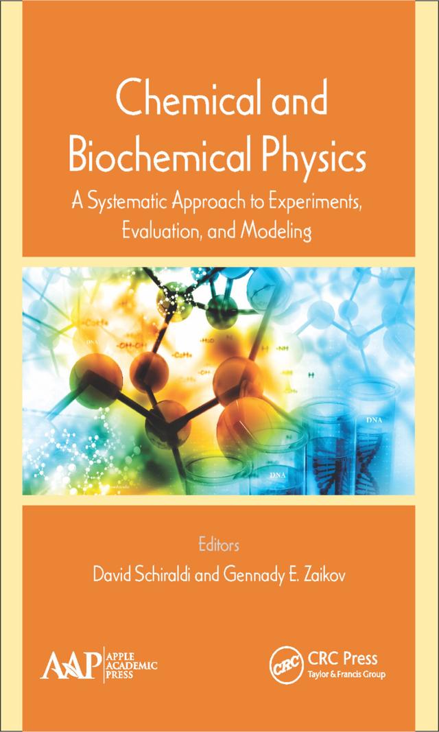 Chemical and Biochemical Physics by David Schiraldi, Gennady E. Zaikov