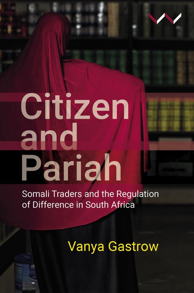 Citizen and Pariah by Vanya Gastrow