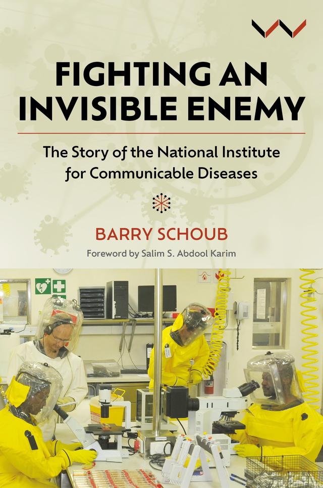 Fighting an Invisible Enemy by Barry Schoub