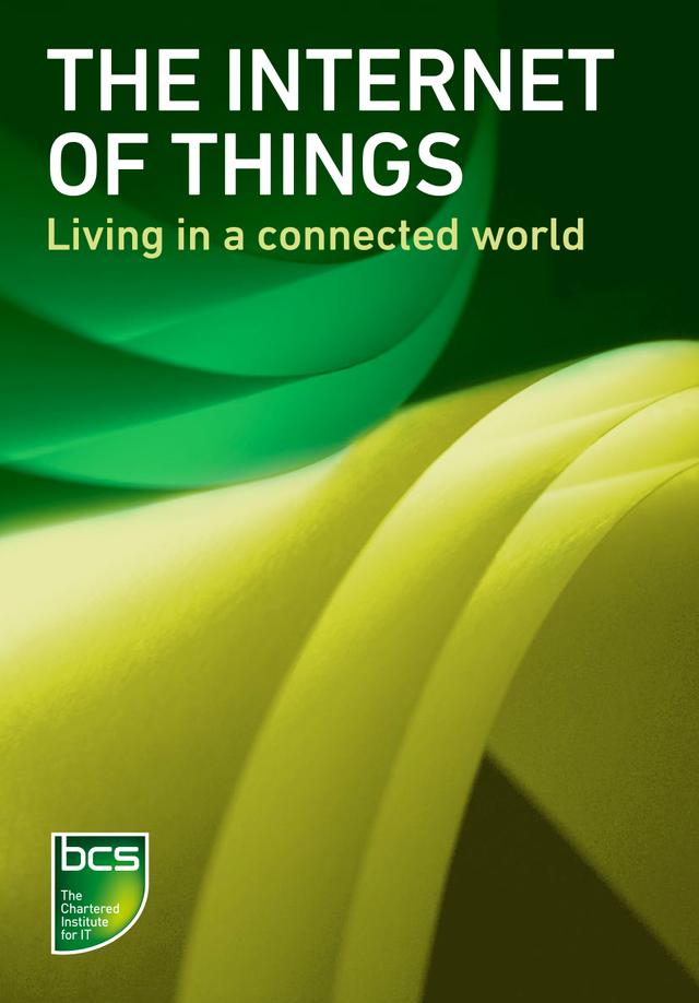 The Internet of Things by BCS, The Chartered Institute for IT